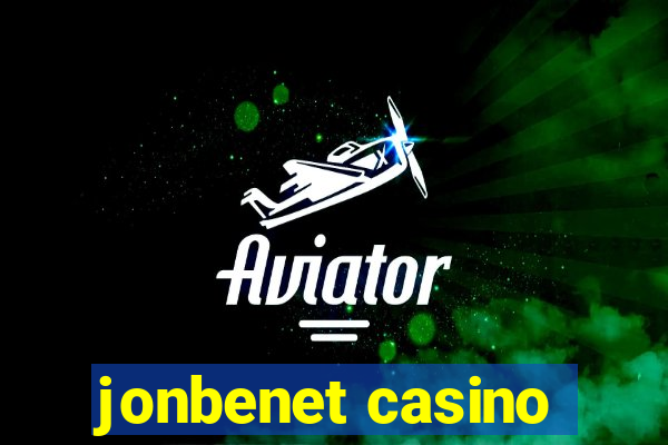 jonbenet casino